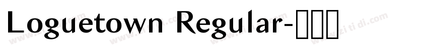 Loguetown Regular字体转换